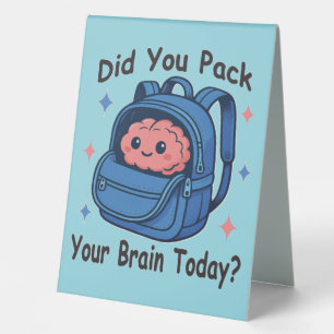 Cute “Did You Pack Your Brain Today?” Brain Pun
