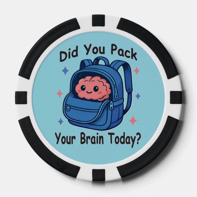 Cute “Did You Pack Your Brain Today?” Brain Pun Poker Chips (Front)