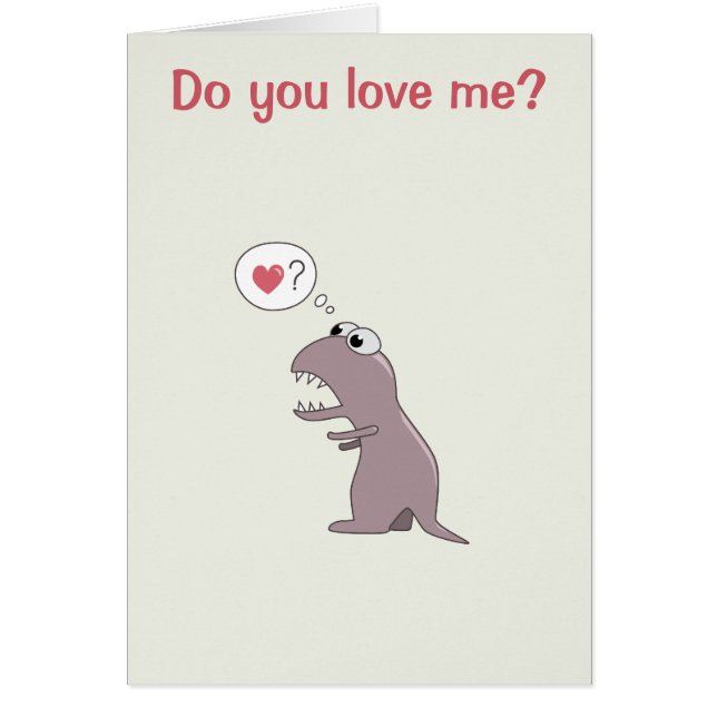 Cute Dinosaur Do You Love Me (Front)