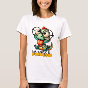 Cute Dinosaur I am Allergic to mornings T-Shirt