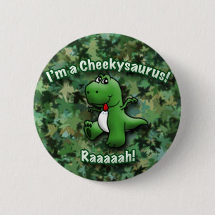 Cute Dinosaur is a Cheekysaurus 6 Cm Round Badge