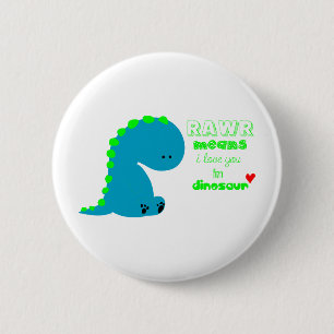 Cute Dinosaur RAWR 6 Cm Round Badge