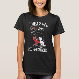 Cute Dinosaur We Wear Red For Red Ribbon Week Awar T-Shirt