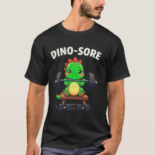 Cute Dinosaur Weightlifter Dino Sore Workout Gym F T-Shirt