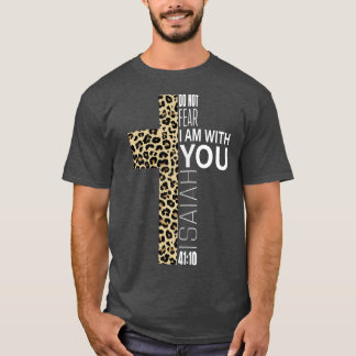Cute Do Not Fear Religious Christian Mum Leopard P T-Shirt