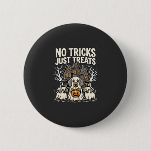 Cute Dog Halloween No Tricks Just Treats_1 6 Cm Round Badge