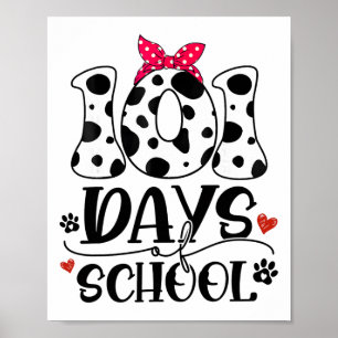 Cute Dog Happy 101 Days School 100 Days Student Te Poster