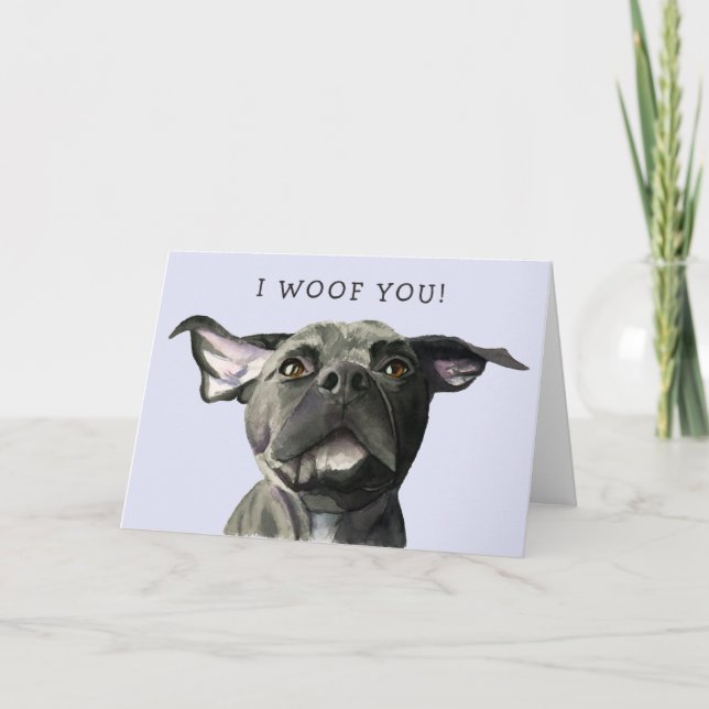 Cute Dog I woof you Valentines Day Card (Front)