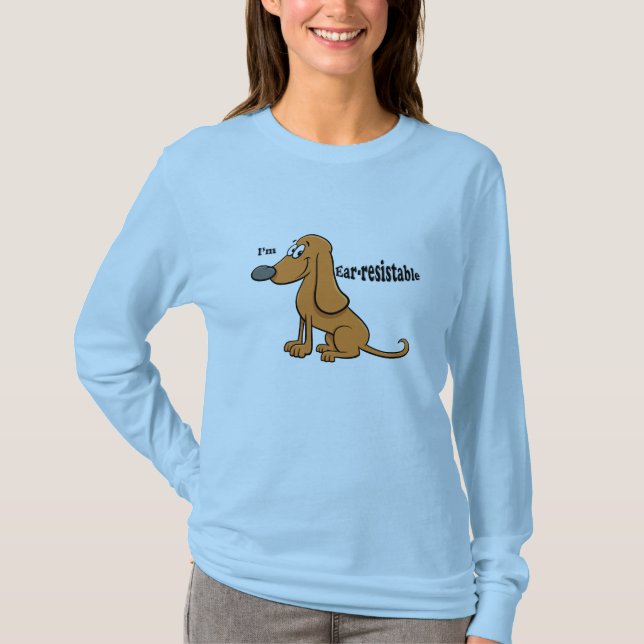 Cute Dog - I'm Ear-resistable T-Shirt (Front)