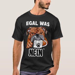 Cute Dog In A Bad Mood Coffee Says No   4 T-Shirt