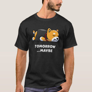 Cute Dog Lazy Vampire Halloween Maybe Morning T-Shirt