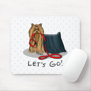 Cute Dog - Let's Go! Yorkshire Terrier (Yorkie) Mouse Pad