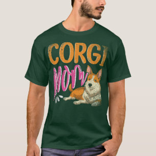 Cute Dog Lover Mothers Day Pet Animal Corgi Mum Co T-Shirt