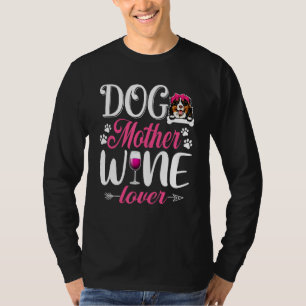 Cute Dog Mother Wine Bernese Mountain Dog Mother' T-Shirt