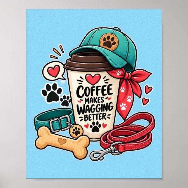 Cute Dog Mum Coffee Makes Wagging Better Canvas Pr Poster (Front)