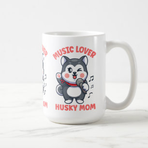 Cute Dog Mum Singer Band Music Siberian Husky Coff Coffee Mug