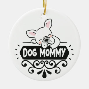 Cute Dog mummy pet animal lovers Ceramic Ornament