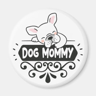 Cute Dog mummy pet animal lovers Magnet