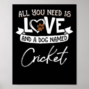 Cute Dog Named Cricket Design For Women And Men Poster