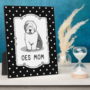 Cute Dog OES Mum Old English Sheepdog Mum (Grey 1) Plaque