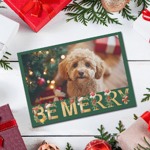 Cute Dog Photo Christmas Be Merry Pet Holiday Card