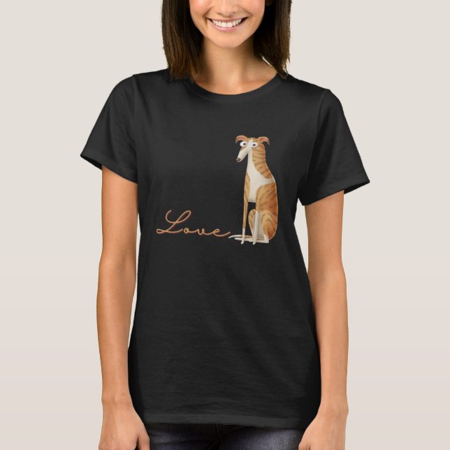 Cute dog  present puppy sweet Greyhound Love T-Shirt (Front)