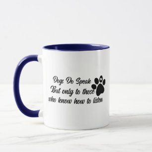 Cute Dog Quote Meme, Speaking Dog Pet Lover Coffee Mug