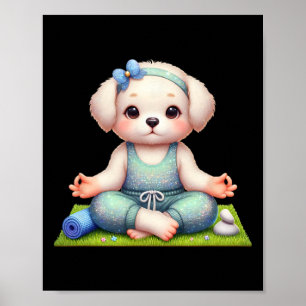 Cute Dog Yoga With Fancy Outfit, Puppy Lover Poster