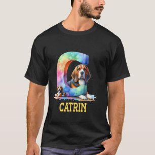 Cute Dogs Letter Catrin Name Rainbow Dog T-Shirt