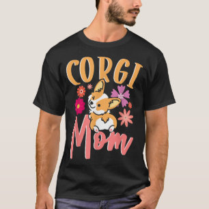 Cute Dogs Mum Dog Friend Flowers Corgi Mum T-Shirt