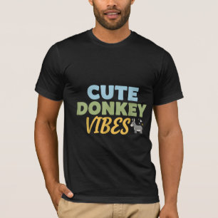CUTE DONKEY VIBES T-Shirt