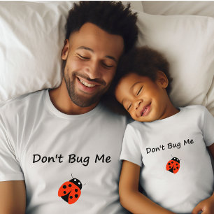 Cute Don't Bug Me Lady Bug Colour T-Shirt
