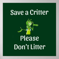 Cute Don't Litter - Save Critter, Environment
