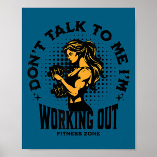 Cute Don't talk me i'm working out funny gym Poster
