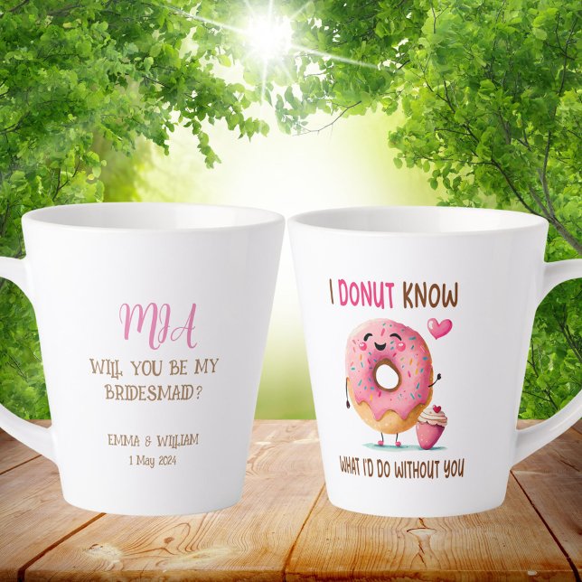 Cute Doughnut Bridesmaid Proposal Latte Mug (Personalized Donut Latte Mug For Bridesmaid Proposal)