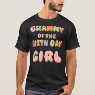 Cute Doughnut Grammy Birthday Girl Sweet Family Do T-Shirt