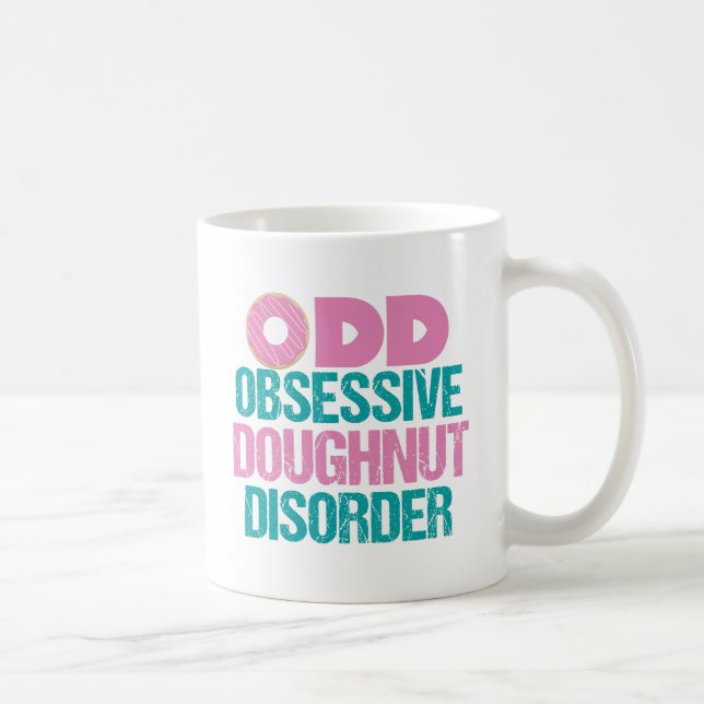 Cute Doughnut - Obsessive Doughnut Disorder Coffee Mug (Right)