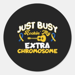 Cute Down Syndrome Awareness Rocking My Extra Chro Classic Round Sticker