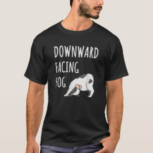 Cute Downward Facing Dog Funny Yoga Pose Pun Namas T-Shirt
