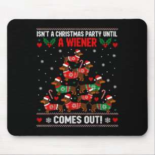 Cute Doxie Christmas Saying Funny Wiener Dog Humor Mouse Pad