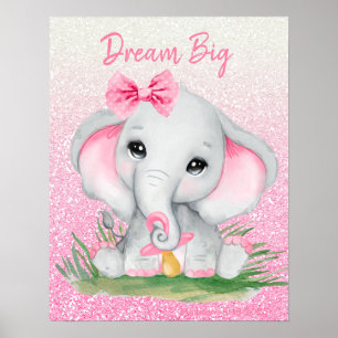 Cute Dream Big Pink Glitter Girl Elephant   Poster