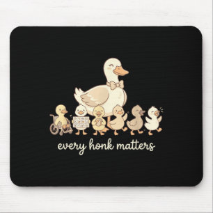 Cute Duck Family Inclusion Every Honk Matters Mouse Pad