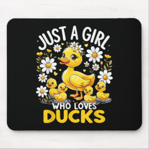 Cute Duck Lover Just A Girl Who Loves Ducks Mouse Pad
