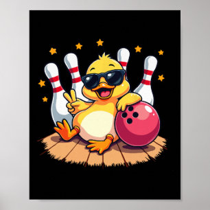 Cute Duck With Sungles Duck Playing Bowling For Me Poster