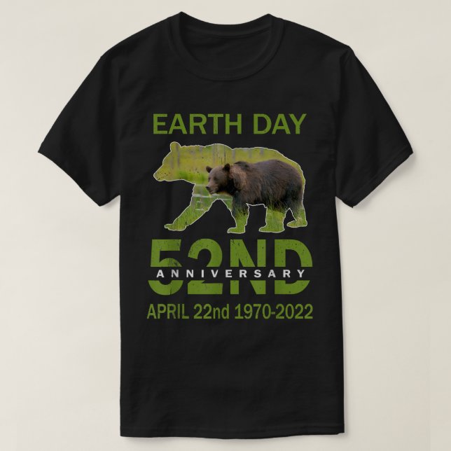 Cute Earth Day 52nd Anniversary April 2022 Bear En T-Shirt (Design Front)