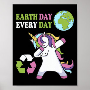 Cute Earth Day Every Day Unicorn Dabbing Unicorns  Poster