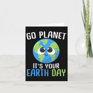 Cute Earth Day Go Planet Earth Day Card