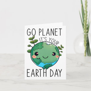 Cute Earth Day Go Planet Earth Day For Men Women Card