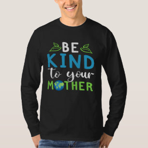 Cute Earth Day Planet World Environment Clothes T-Shirt