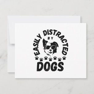 Cute Easily Distracted by Dogs pet lovers Frit-Tee Card